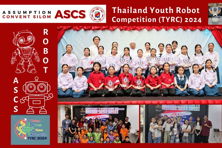 Thailand Youth Robot Competition (TYRC) 2024 ASCS ASSUMPTION CONVENT SILOM R O B O T A S C S